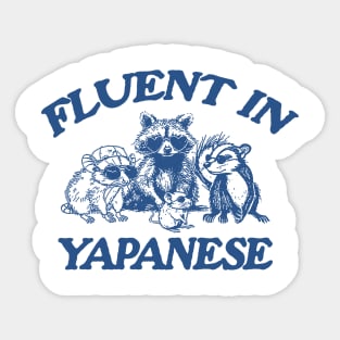 Fluent In Yapanese Shirt, Y2K Iconic Funny It Girl Meme Sticker